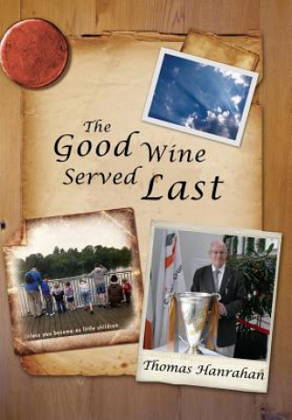 Good Wine Served Last