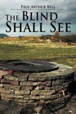 Blind Shall See