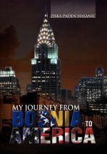 My Journey from Bosnia to America