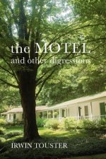 Motel and Other Digressions