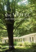 Motel and Other Digressions