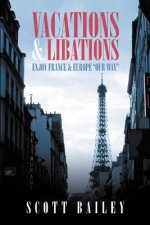 Vacations and Libations