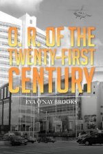 O. R. of the Twenty-First Century