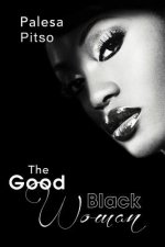 Good Black Woman