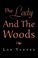 Lady and the Woods