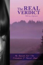 Real Verdict: My Quest for the Freedom I Never Had