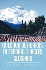 Quechua de Huaras, en Espanol e Ingles