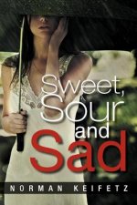 Sweet, Sour and Sad
