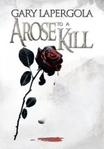 Rose to a Kill