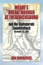 Meade's Breakthrough at Fredericksburg
