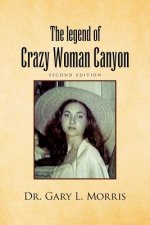 Legend of Crazy Woman Canyon Second Edition