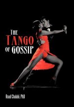 Tango of Gossip