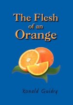 Flesh of an Orange