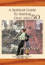 Spiritual Guide to Starting Over After 50