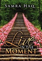 Live in the Moment