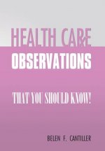 Health Care Observations