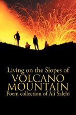 Living on the Slopes of Volcano Mountain