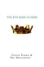 8th King Is Here