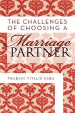 Challenges Of Choosing A Marriage Partner