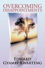 Overcoming Disappointments