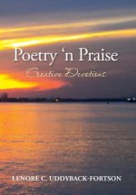 Poetry N' Praise...Creative Devotions