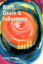 Birth, Death & InBetween