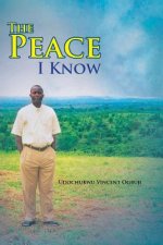 Peace I Know