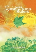 Spirit Driven Rulers