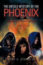 Untold Mystery of the Phoenix