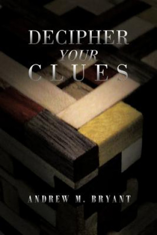 Decipher Your Clues