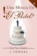 Mosca En El Pastel
