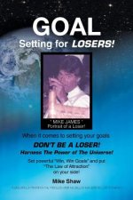 Goal Setting for Losers