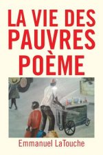 Vie Des Pauvres Poeme