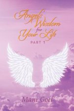 Angels' Wisdom for Your Life