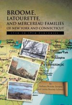 Broome, Latourette, and Mercereau Families of New York and Connecticut