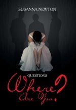 Questions Where Are You?