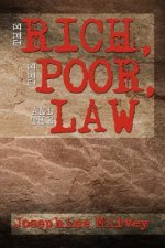 Rich, the Poor, and the Law