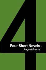 Four Short Novels