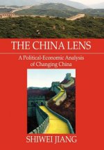 China Lens A Political-Economic Analysis of Changing China