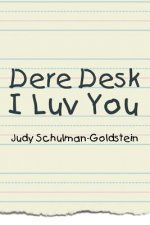 Dere Desk I Luv You