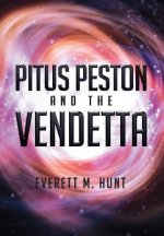 Pitus Peston and the Vendetta