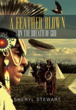 Feather Blown On The Breath Of God