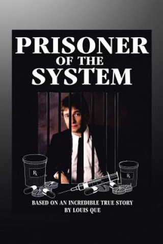 Prisoner of the System