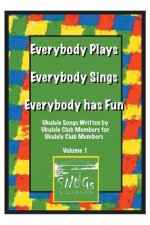 Everybody Plays, Everybody Sings, Everybody Has Fun