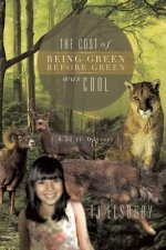 Cost of Being Green Before Green Was Cool