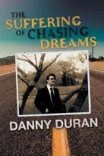Suffering of Chasing Dreams
