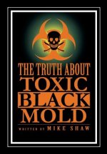 Truth about Toxic Black Mold