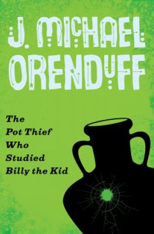 Pot Thief Who Studied Billy the Kid
