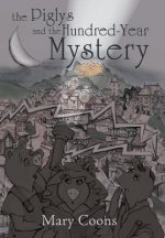 Piglys and the Hundred-Year Mystery