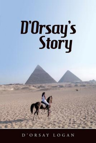 D'Orsay's Story